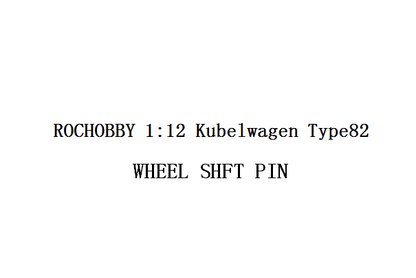 1:12 Kubelwagen WHEEL SHFT PIN