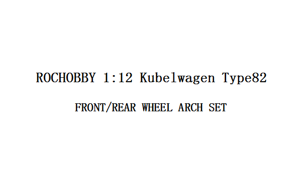 1:12 Kubelwagen FRONT/REAR WHEEL ARCH SET